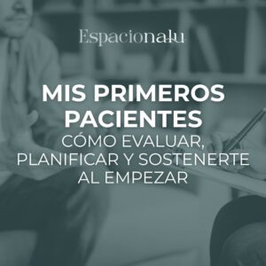 Mis primeros pacientes